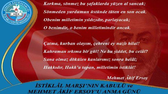 12 Mart İstiklal Marşının Kabulü ve Mehmet Akif ERSOYu Anma Günü Mesajı