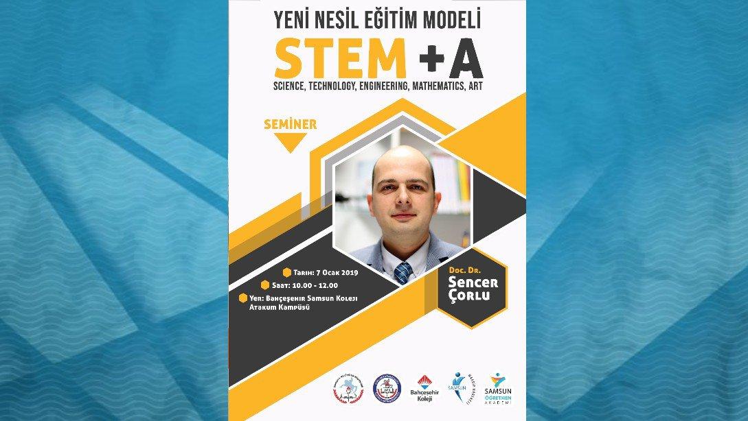 Yeni Nesil Eğitim Modeli STEM+ A Çalıştayı