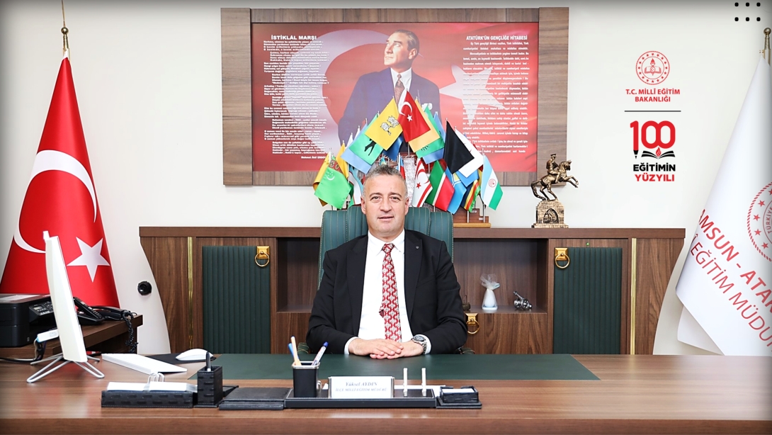 İlçe Milli Eğitim Müdürümüz Yüksel AYDIN'ın 2024 - 2025 Yeni Eğitim Öğretim Yılı Mesajı